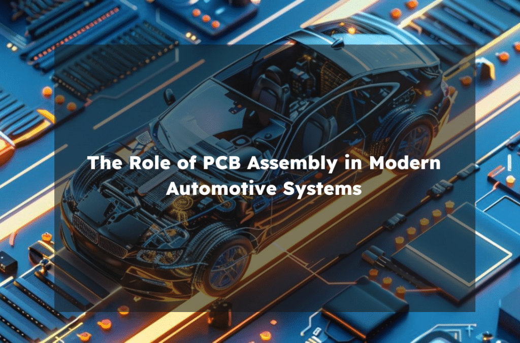 PCB Assembly in Automotives