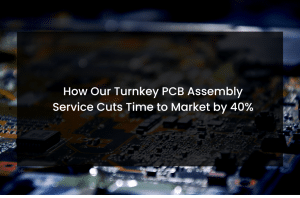 Turnkey PCB Assembly Services in India