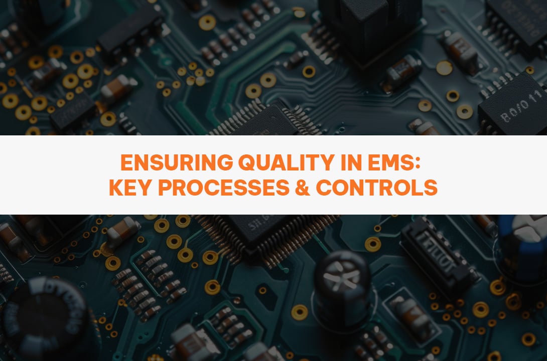 Ensuring Quality in EMS: Key Processes & Controls